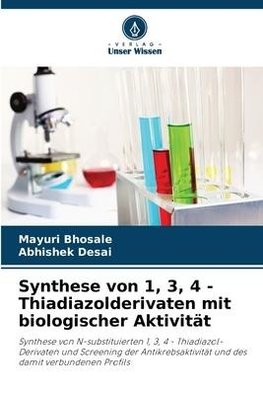 Synthese von 1, 3, 4 - Thiadiazolderivaten mit biologischer Aktivität