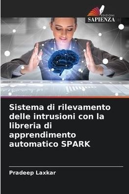 Sistema di rilevamento delle intrusioni con la libreria di apprendimento automatico SPARK