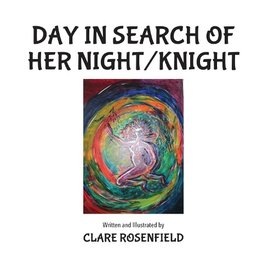 Day in Search of Her Night/Knight