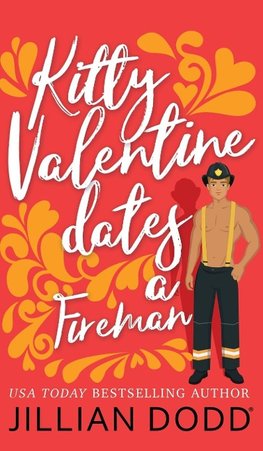 Kitty Valentine Dates a Fireman