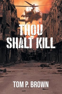 Thou Shalt Kill