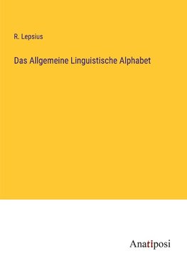 Das Allgemeine Linguistische Alphabet