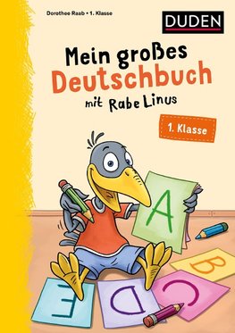 Mein großes Deutschbuch mit Rabe Linus  1. Klasse