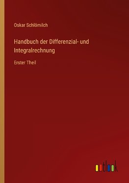 Handbuch der Differenzial- und Integralrechnung