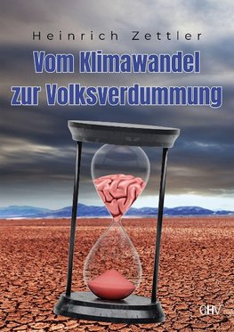 Vom Klimawandel zur Volksverdummung