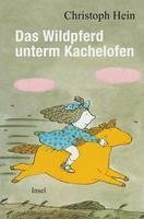 Das Wildpferd unterm Kachelofen