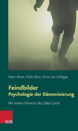 Feindbilder - Psychologie der Dämonisierung