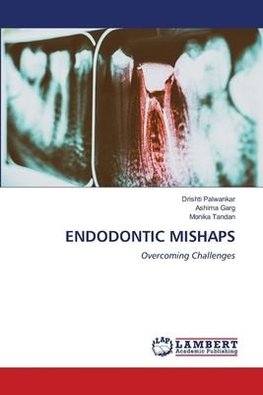 ENDODONTIC MISHAPS