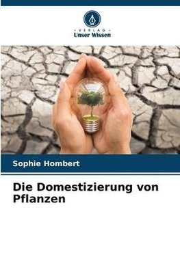 Die Domestizierung von Pflanzen