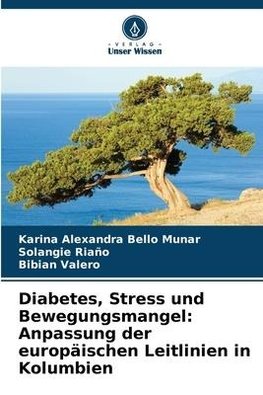 Diabetes, Stress und Bewegungsmangel: Anpassung der europäischen Leitlinien in Kolumbien