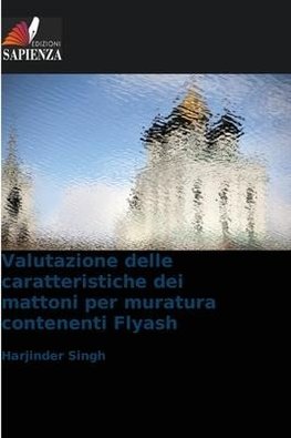 Valutazione delle caratteristiche dei mattoni per muratura contenenti Flyash