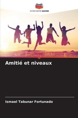 Amitié et niveaux