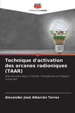 Technique d'activation des arcanes radioniques (TAAR)