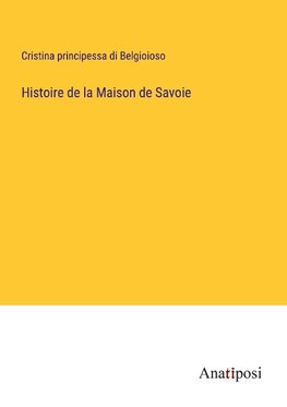 Histoire de la Maison de Savoie