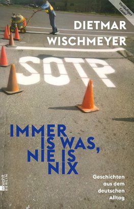 Immer is was, nie is nix