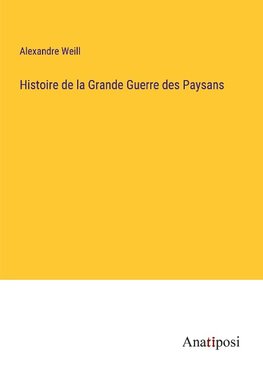 Histoire de la Grande Guerre des Paysans