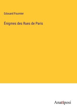 Énigmes des Rues de Paris