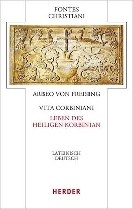 Vita Corbiniani - Das Leben des heiligen Korbinian