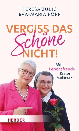 Vergiss das Schöne nicht!