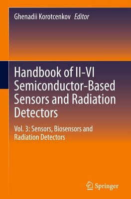 Handbook of II-VI Semiconductor-Based Sensors and Radiation Detectors