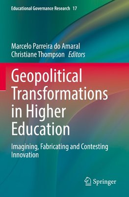 Geopolitical Transformations in Higher Education