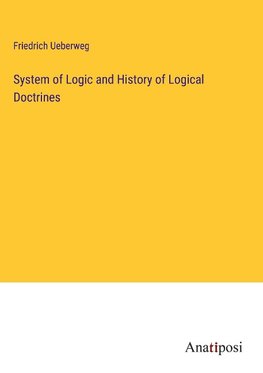 System of Logic and History of Logical Doctrines