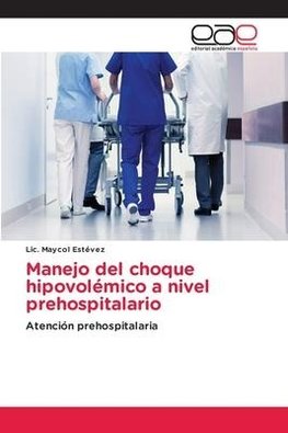 Manejo del choque hipovolémico a nivel prehospitalario