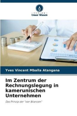 Im Zentrum der Rechnungslegung in kamerunischen Unternehmen