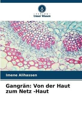 Gangrän: Von der Haut zum Netz -Haut