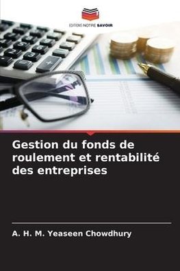 Gestion du fonds de roulement et rentabilité des entreprises