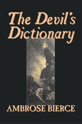 DEVILS DICT BY AMBROSE BIERCE