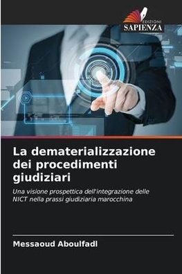 La dematerializzazione dei procedimenti giudiziari