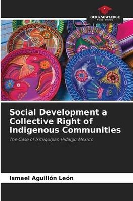 Social Development a Collective Right of Indigenous Communities