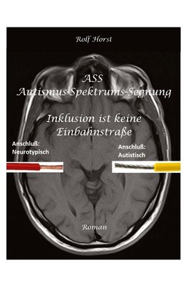 ASS Autismus-Spektrums-Segnung - Asperger-Syndrom, Sucht, Alkoholismus, Spiritualität, Buddhismus