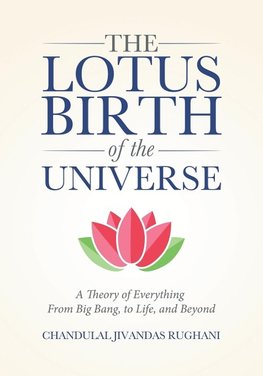 The Lotus Birth of the Universe