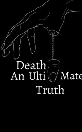 Death - An Ultimate Truth