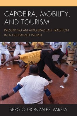 Capoeira, Mobility, and Tourism