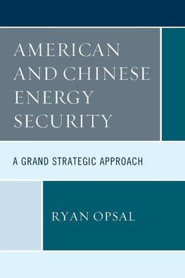 American and Chinese Energy Security