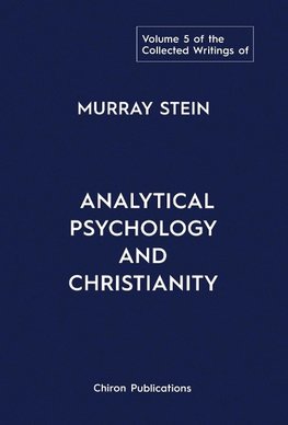 The Collected Writings of Murray Stein