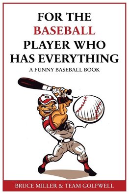 For the Baseball Fan Who Has Everything