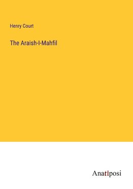 The Araish-I-Mahfil