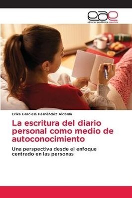 La escritura del diario personal como medio de autoconocimiento