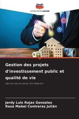 Gestion des projets d'investissement public et qualité de vie