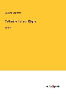 Catherine II et son Re¿gne