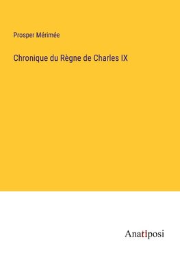 Chronique du Règne de Charles IX