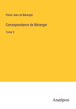 Correspondance de Be¿ranger