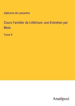 Cours Familier de Littérture: une Entretien par Mois