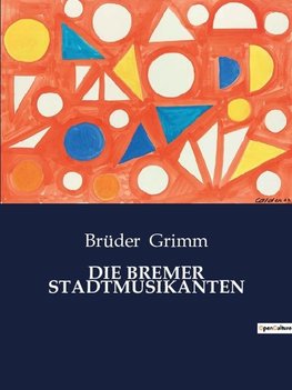 DIE BREMER STADTMUSIKANTEN