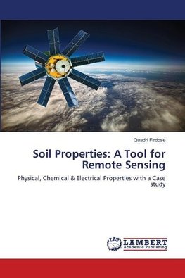 Soil Properties: A Tool for Remote Sensing