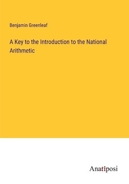 A Key to the Introduction to the National Arithmetic